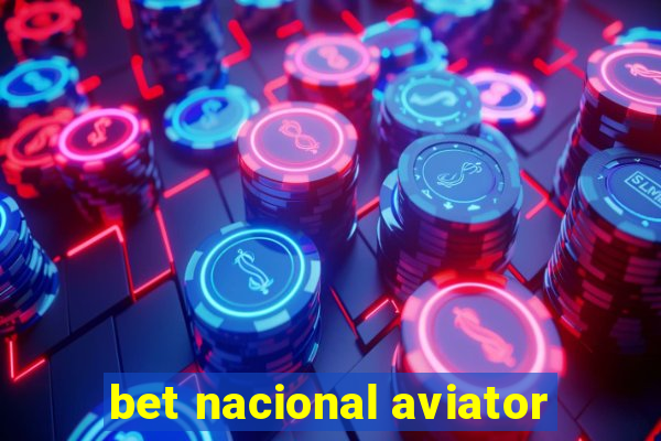 bet nacional aviator